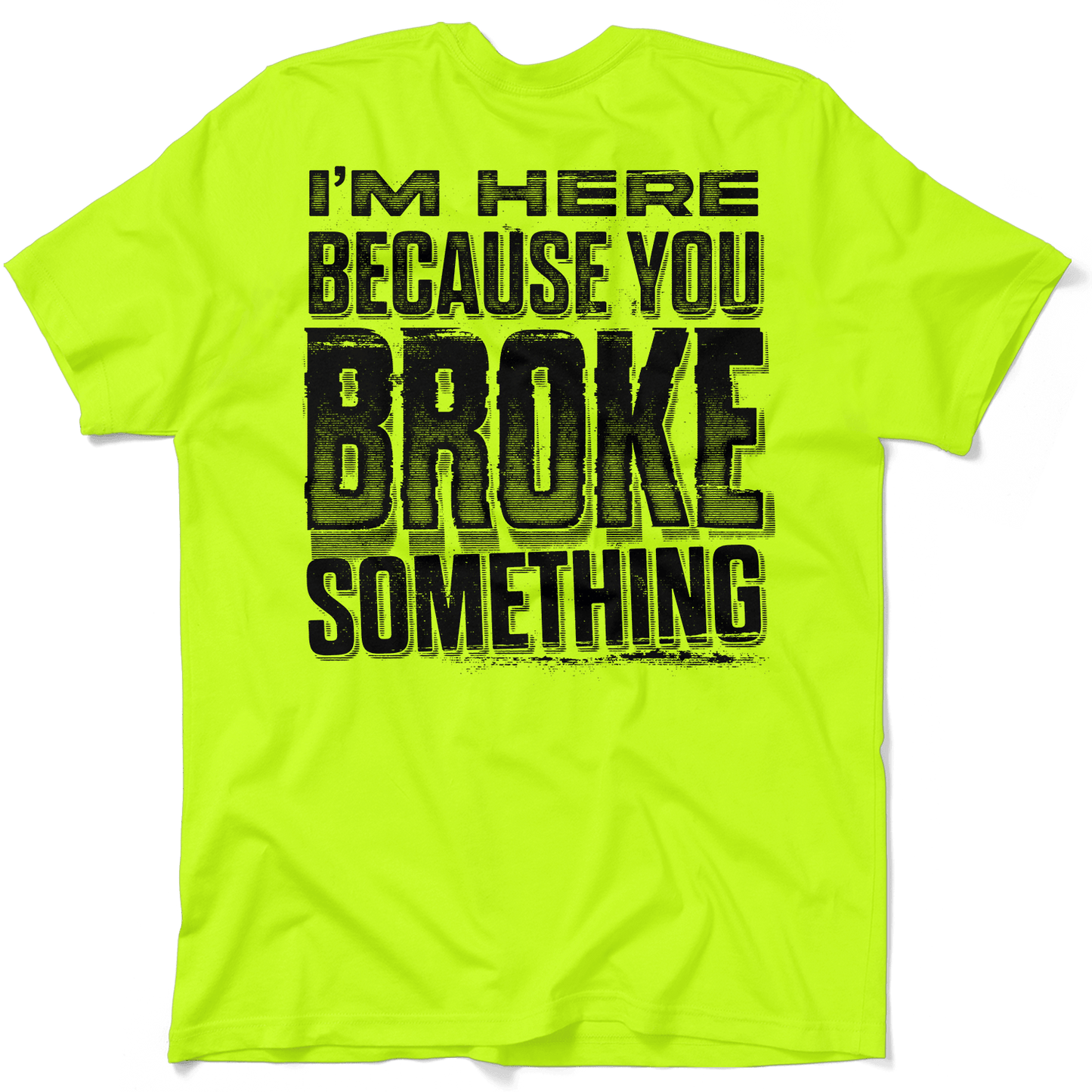 Broke Something - Safety Yellow Pocket T-Shirt - Armed American Supply
