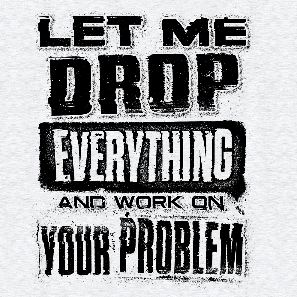 Drop Everything - Safety Yellow T-Shirt - Armed American Supply