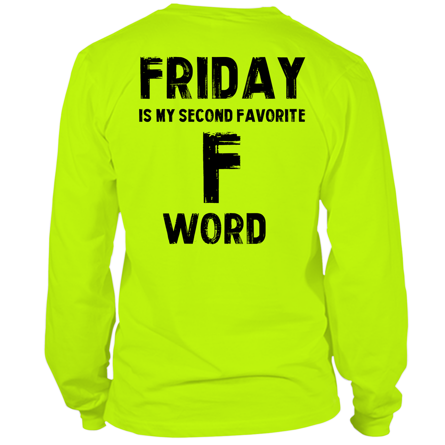 Friday - Hi Vis Long Sleeve