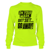 Go away - hi vis long sleeve