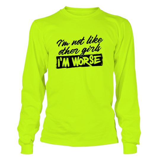 IM Not Like - Hi Vis Long Sleeve - Armed American Supply