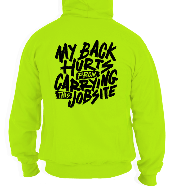 My Back Hurts - Hi Vis Hoodie - Armed American Supply
