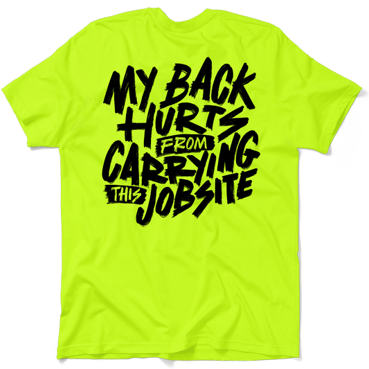 My Back Hurts - Safety Yellow - T Shirt - Armed American Supply