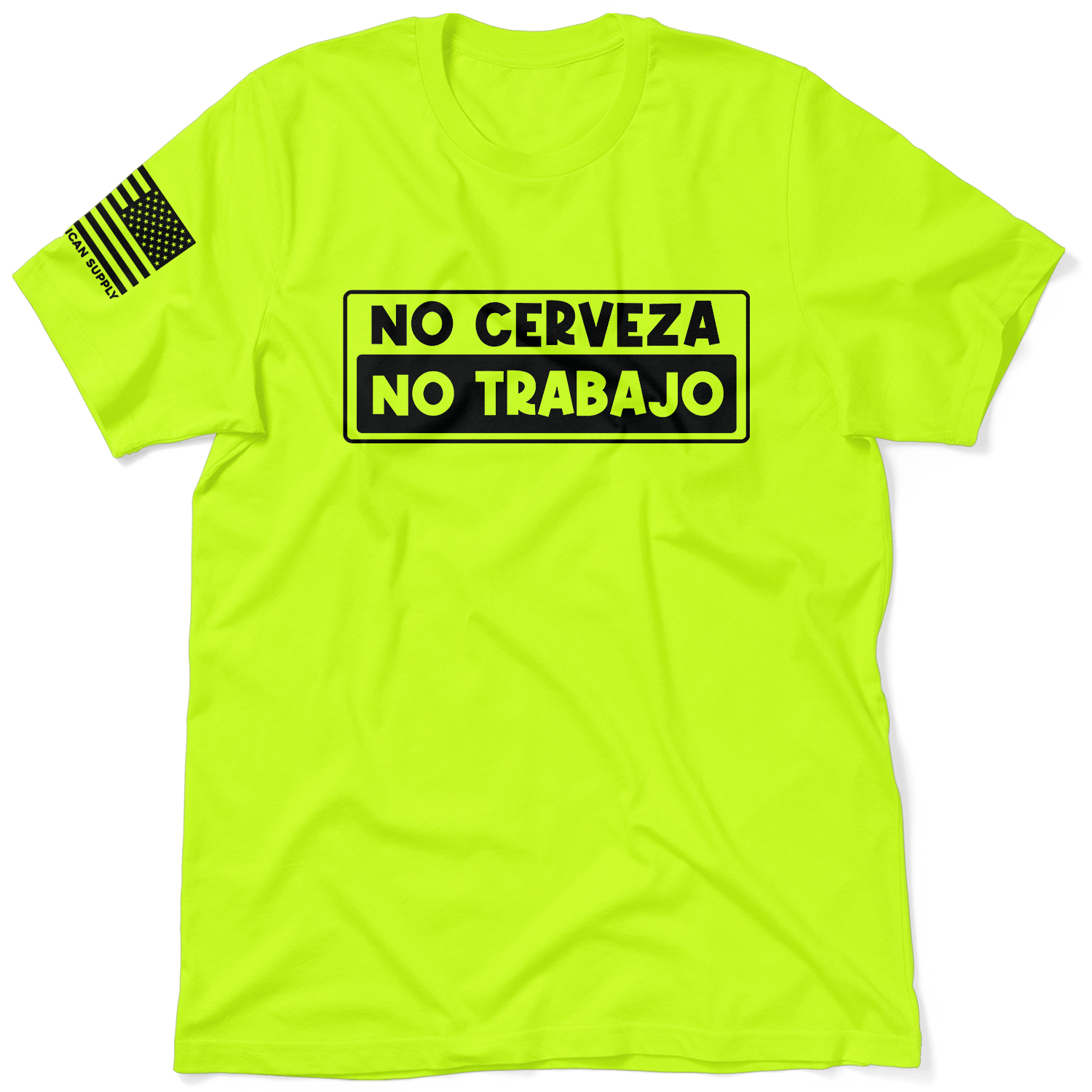 No Cerveza - Safety Yellow T-Shirt - Armed American Supply