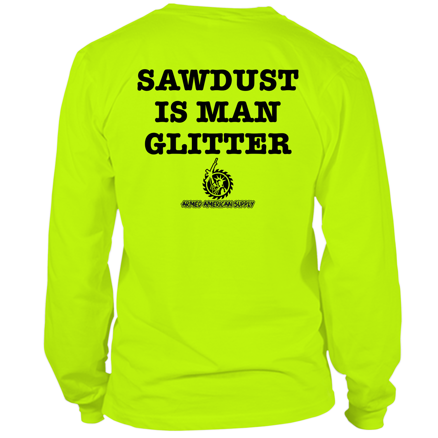 Sawdust - Hi Vis Long Sleeve - Armed American Supply