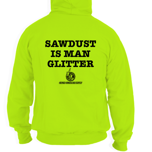 Sawdust - Hi Vis Hoodie - Armed American Supply