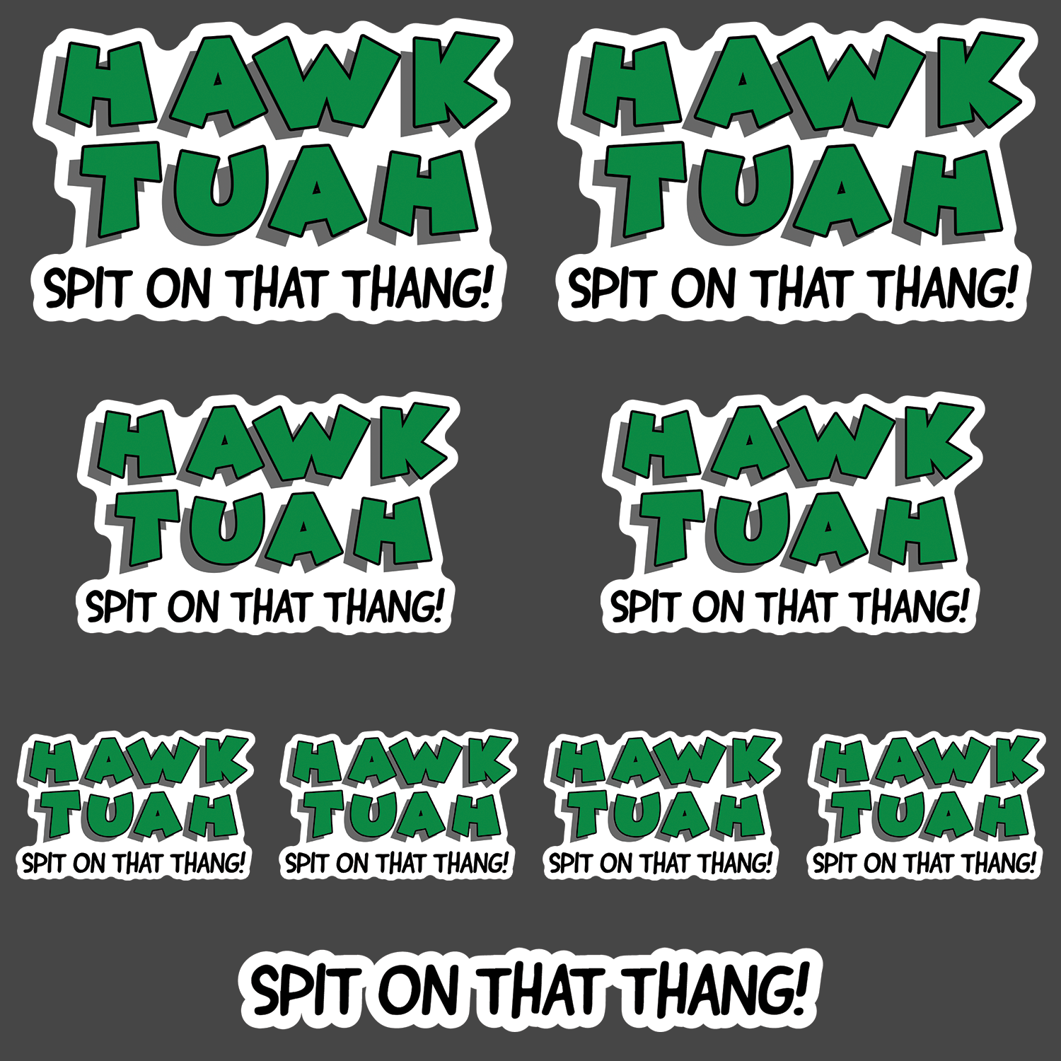 Hawk Tuah - Spit On That Thang! - 9 Sticker Pack - Armed American Supply