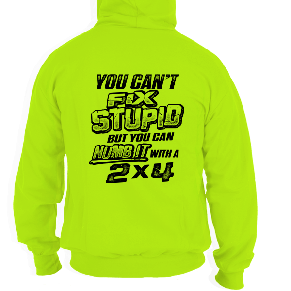 Stupid - Hi Vis Hoodie - Armed American Supply
