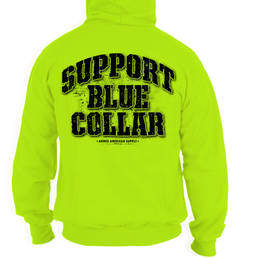 Support Blue Collar - Hi Vis Hoodie - Armed American Supply