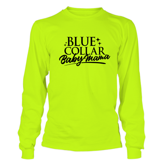 Blue collar Baby mama - Hi Vis Long Sleeve - Armed American Supply