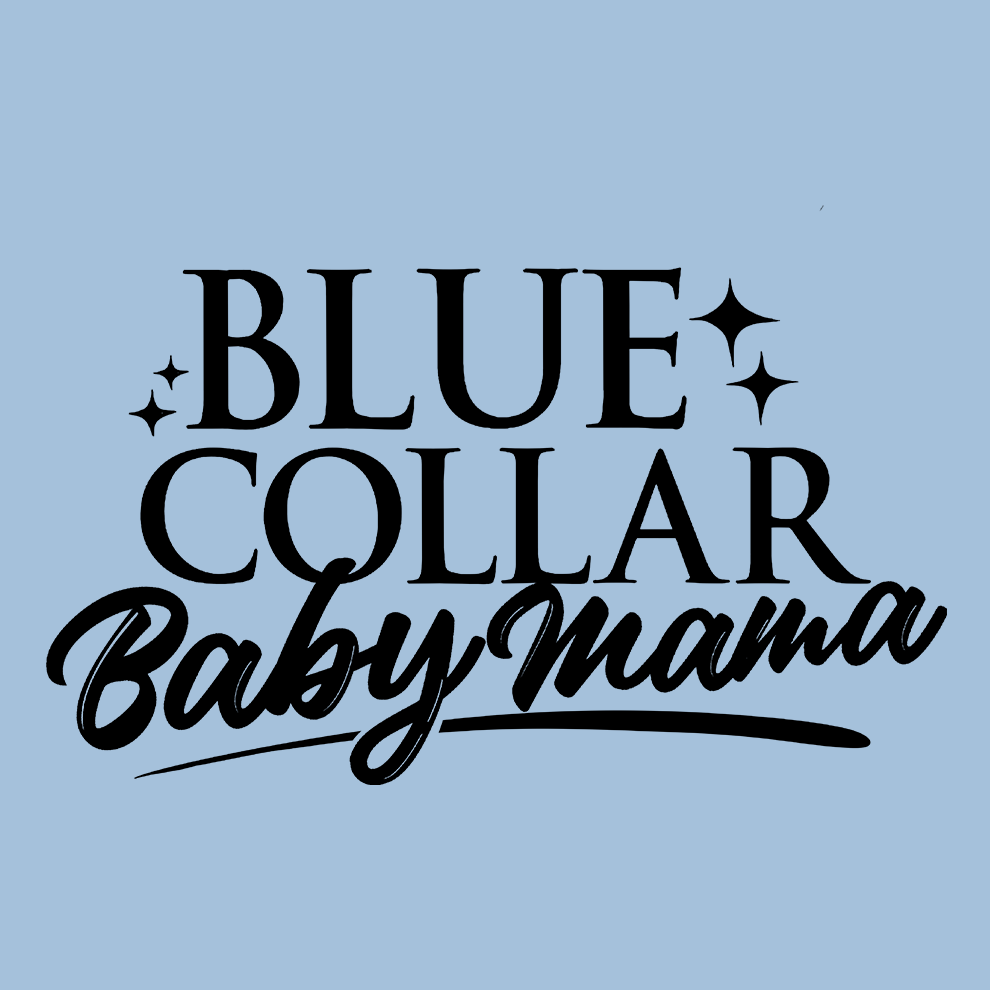 Blue collar Baby mama - Safety T - Shirt