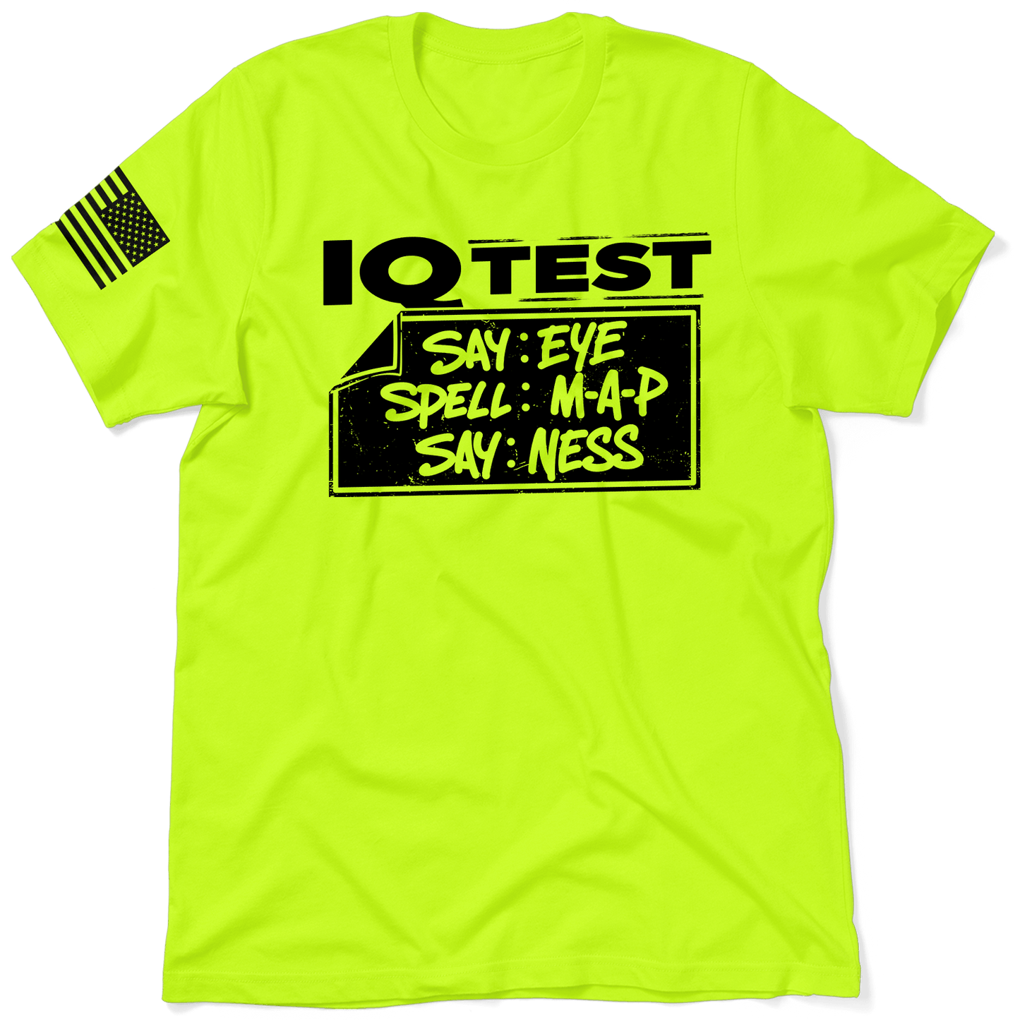 IQ Test - Safety T-Shirt - Armed American Supply