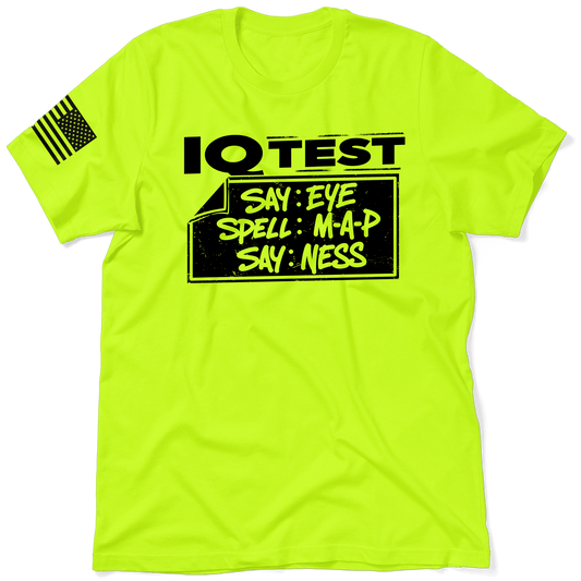 IQ Test - Safety T-Shirt - Armed American Supply