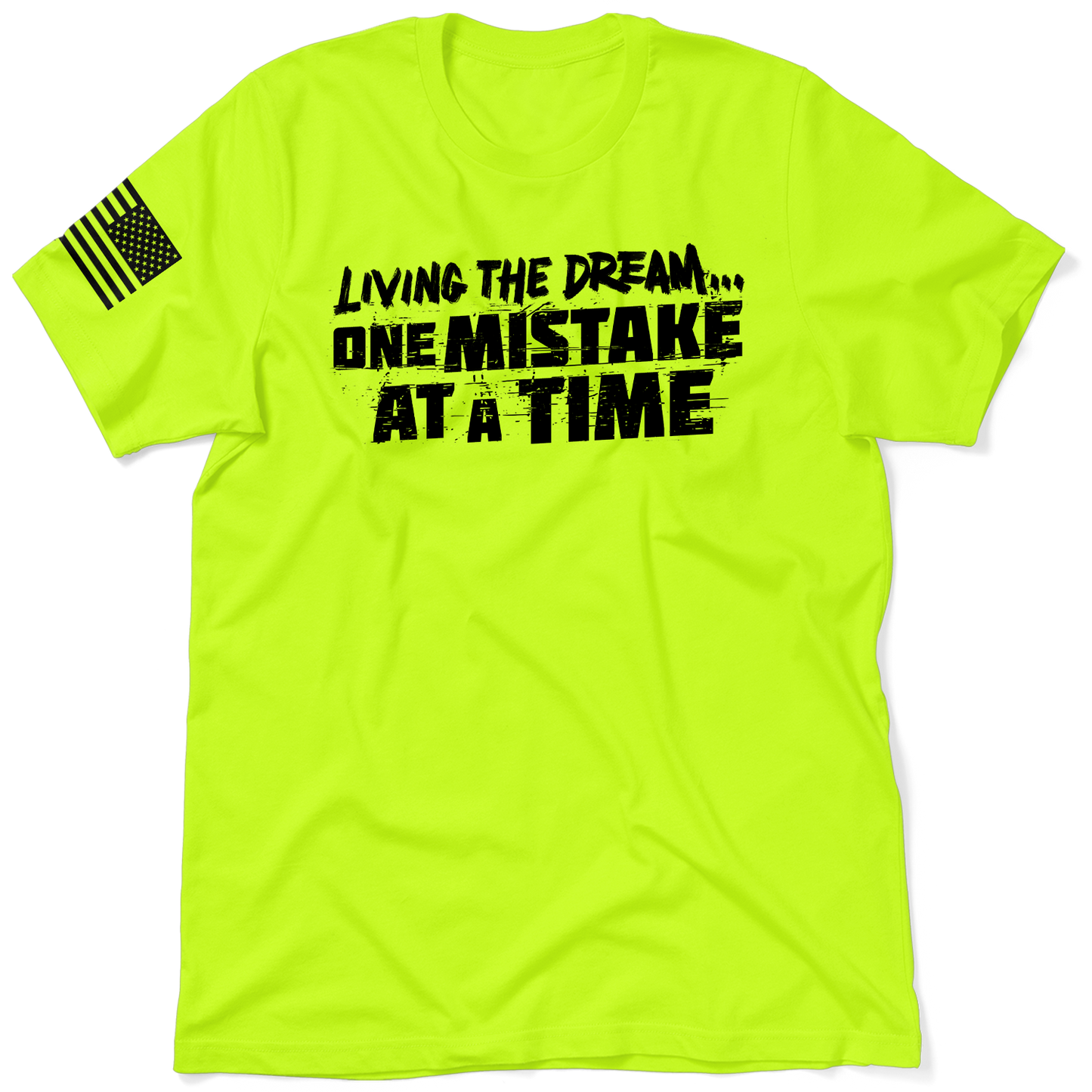 Living The Dream - Safety T - Shirt