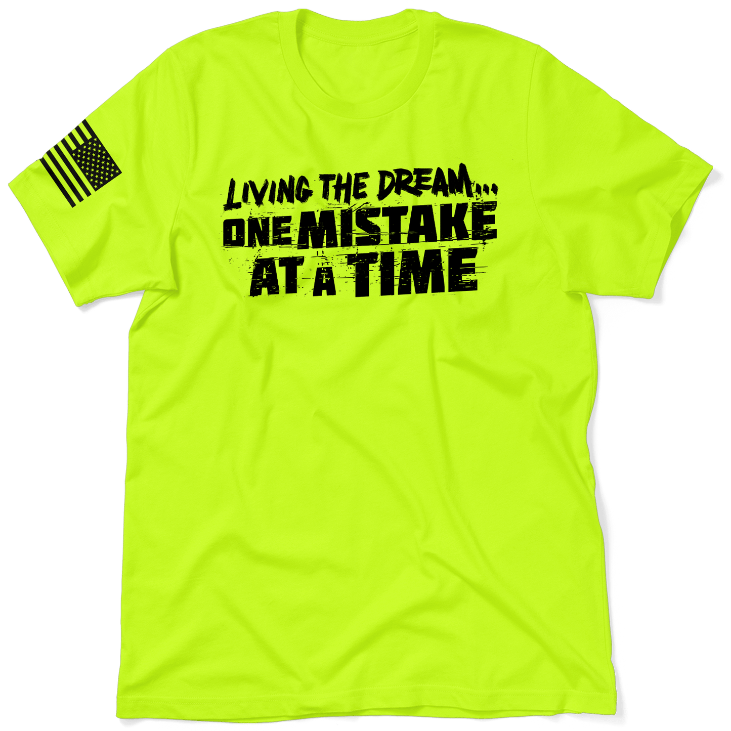 Living The Dream - Safety T-Shirt - Armed American Supply