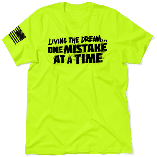 Living The Dream - Safety T-Shirt - Armed American Supply