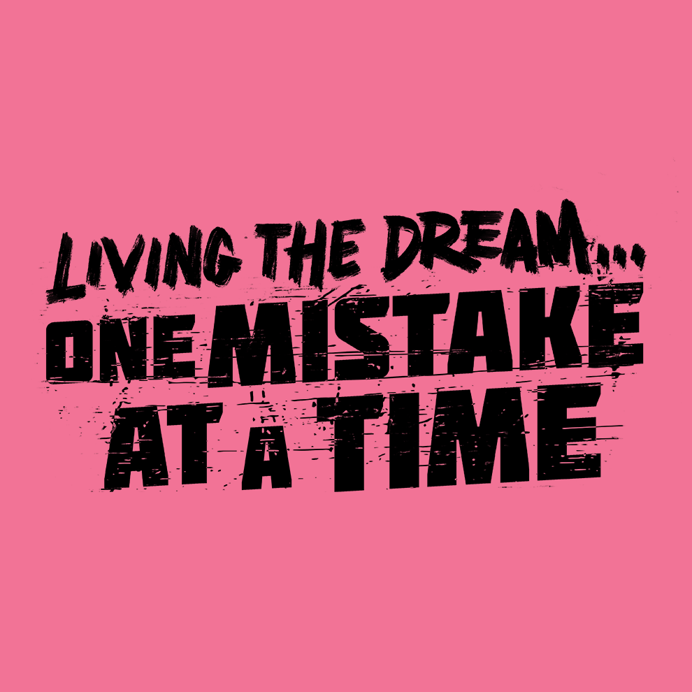Living The Dream - Safety T - Shirt