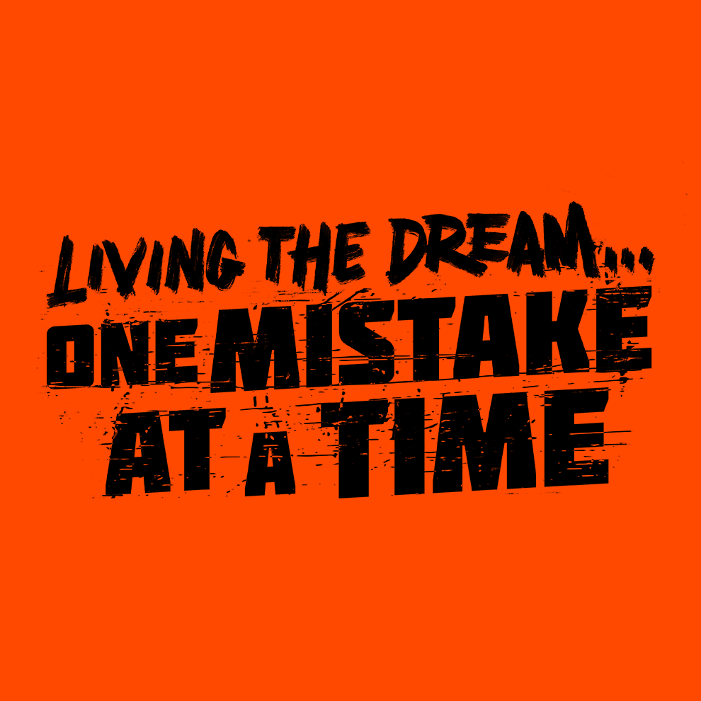 Living The Dream - Safety T - Shirt
