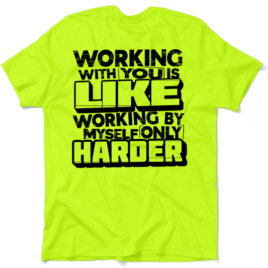 Working With you - Safety T-Shirt - Armed American Supply
