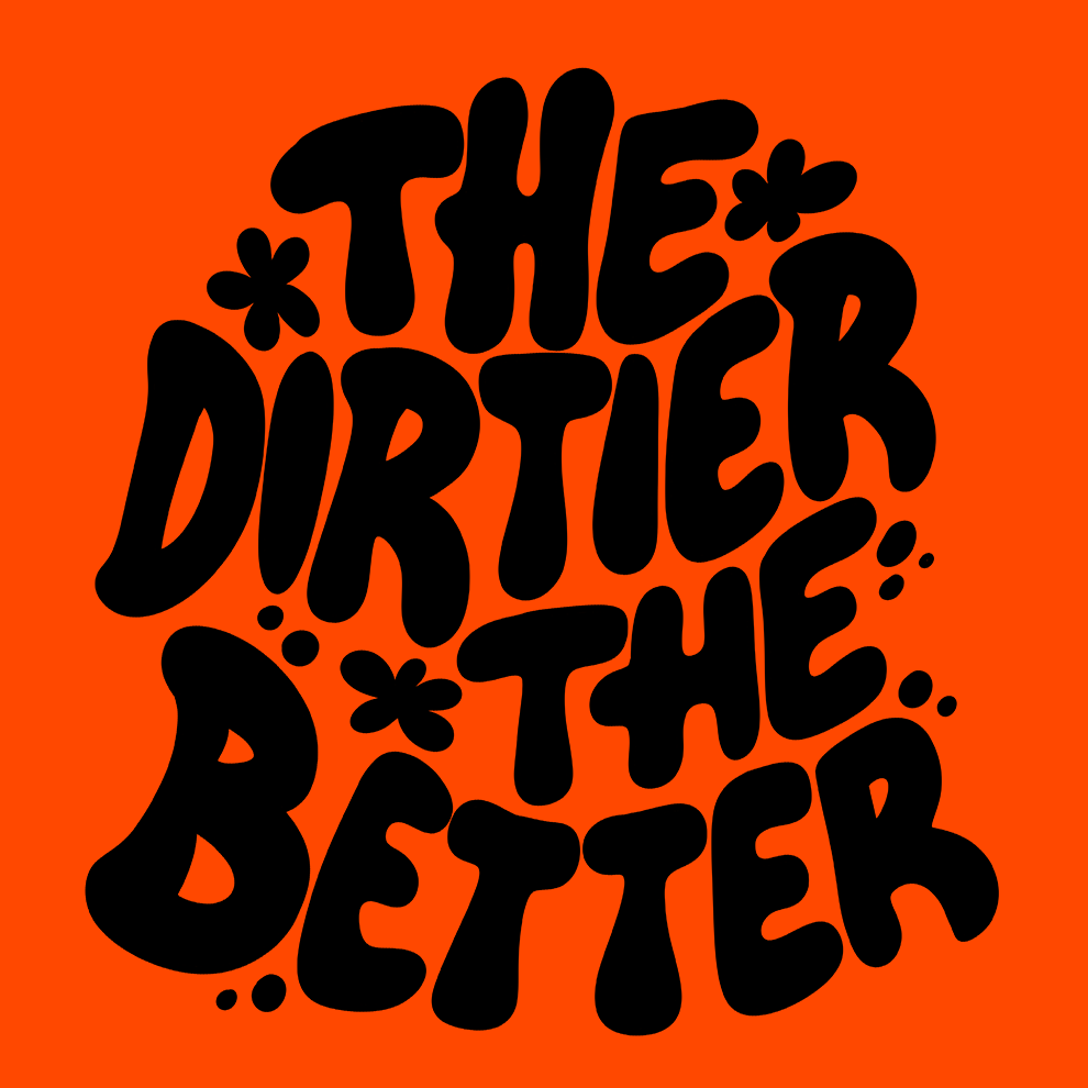 Dirtier The Better - Safety T-Shirt - Armed American Supply