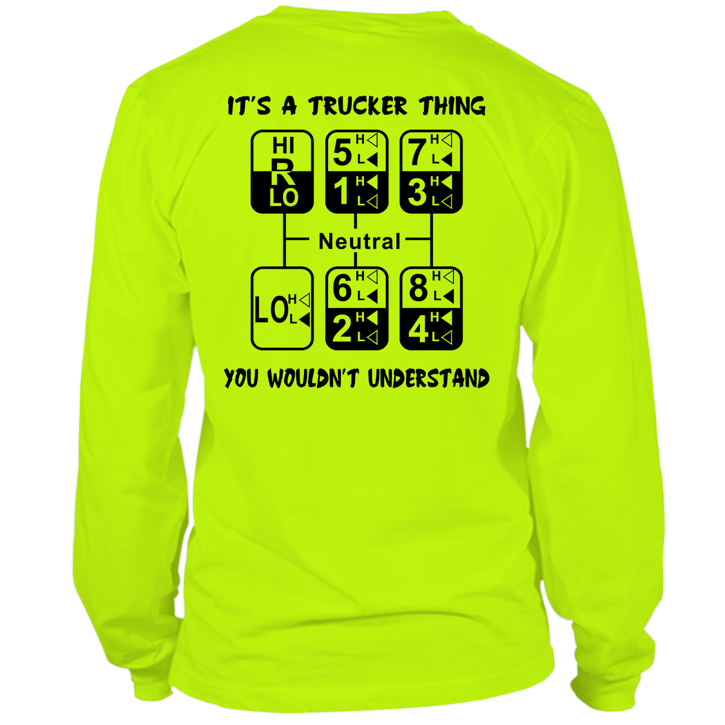 Trucker Thing - Hi Vis - Long Sleeve