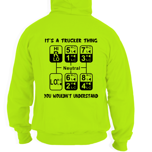 Trucker Thing - Safety - Hi Vis Hoodie
