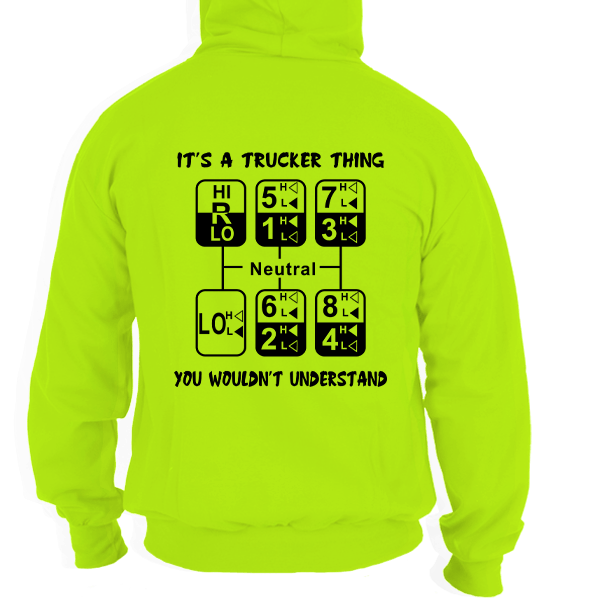 Trucker Thing - Safety - Hi Vis Hoodie - Armed American Supply