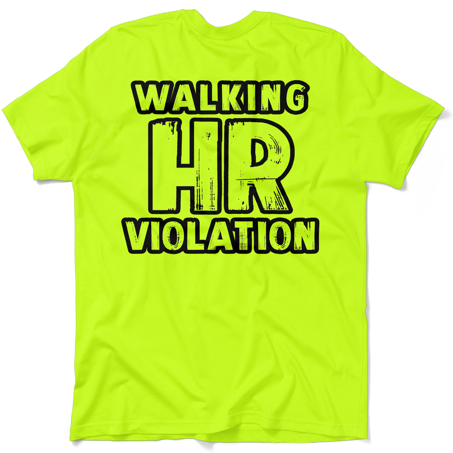 HR Violation - Safety Yellow T-Shirt