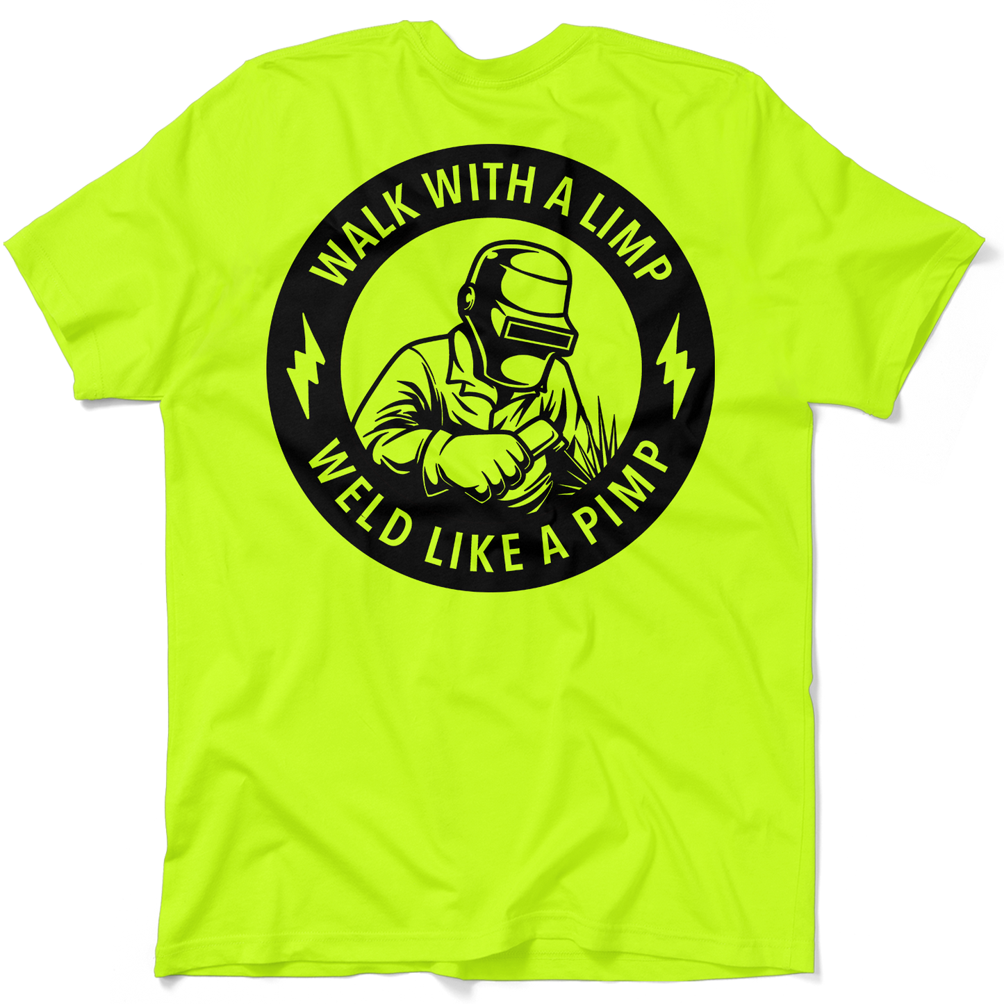 Weld Like a Pimp - Safety Yellow T-Shirt