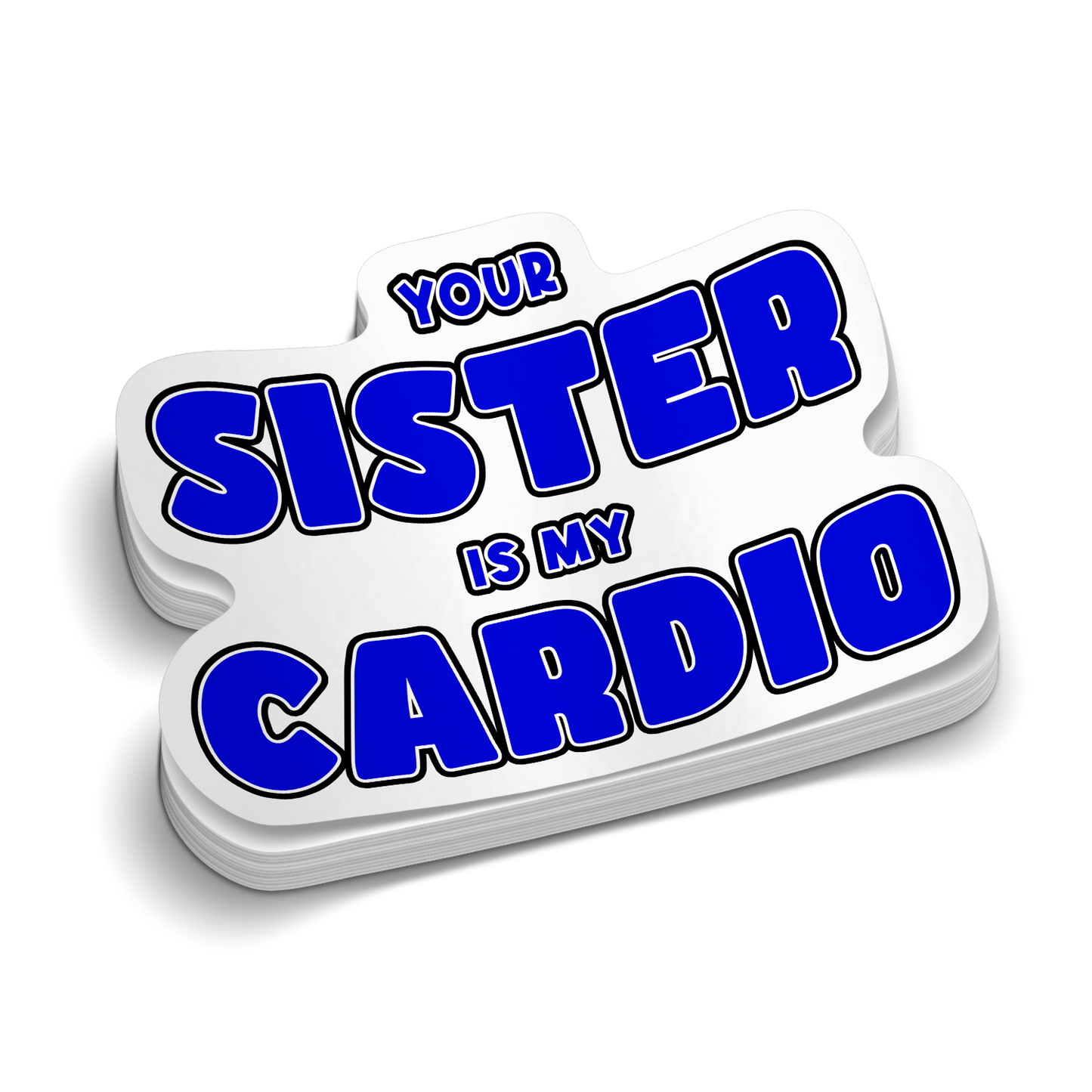 Your Sister Hard Hat Decal