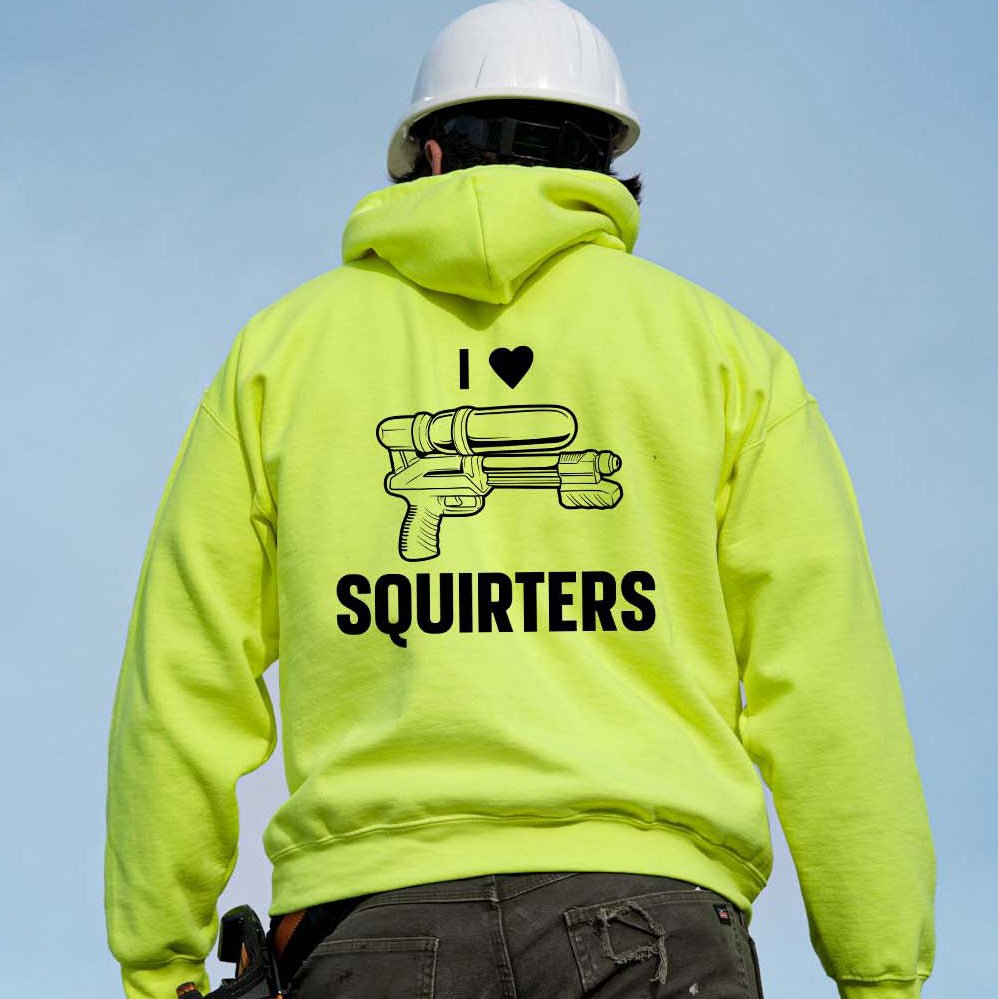 I Love Squirters - Safety Yellow Hi - Vis Hoodie - Armed American Supply