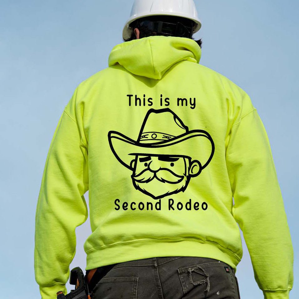 My Second Rodeo - Hi - Vis Hoodie - Armed American Supply