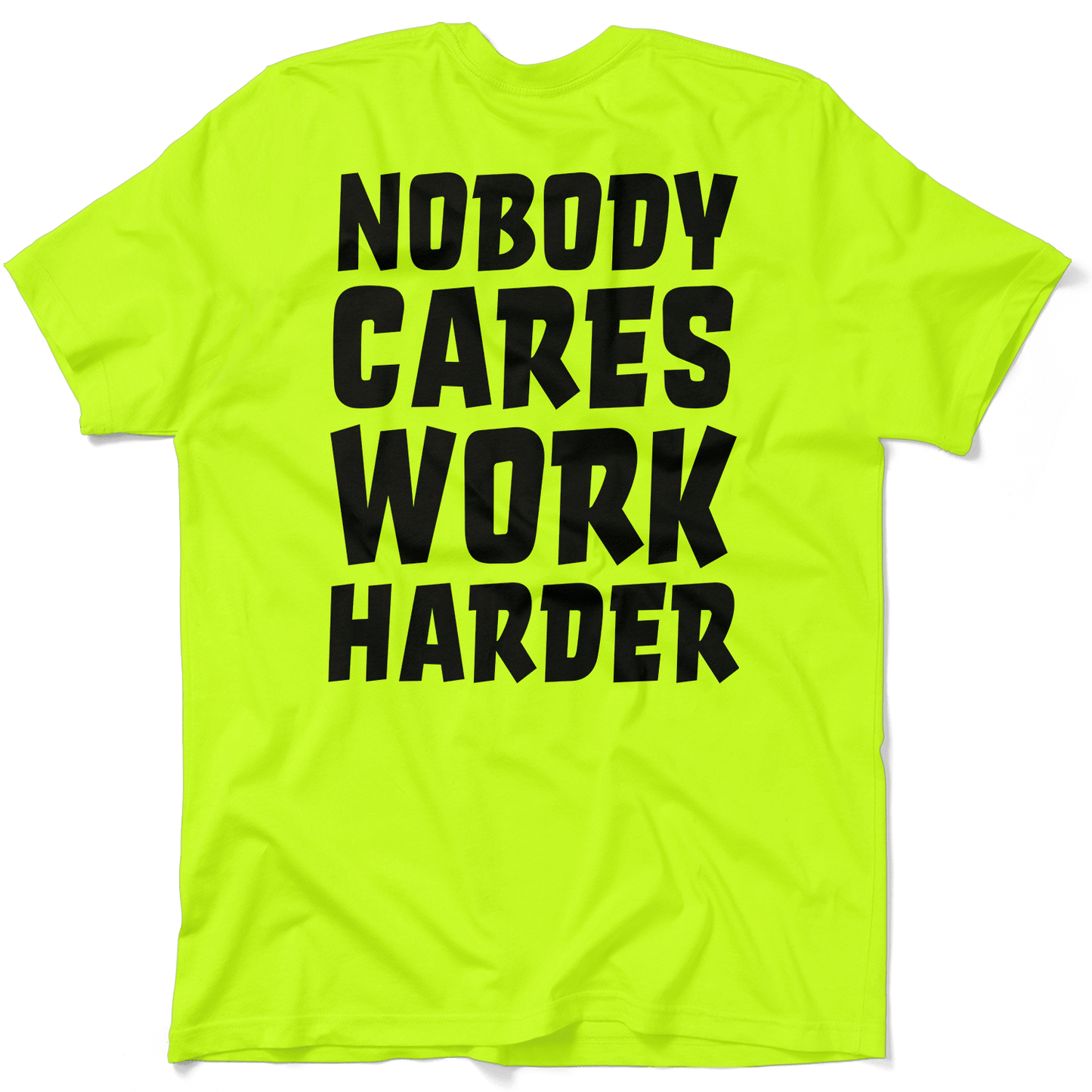 Nobody Cares - Safety Yellow T-Shirt - Armed American Supply