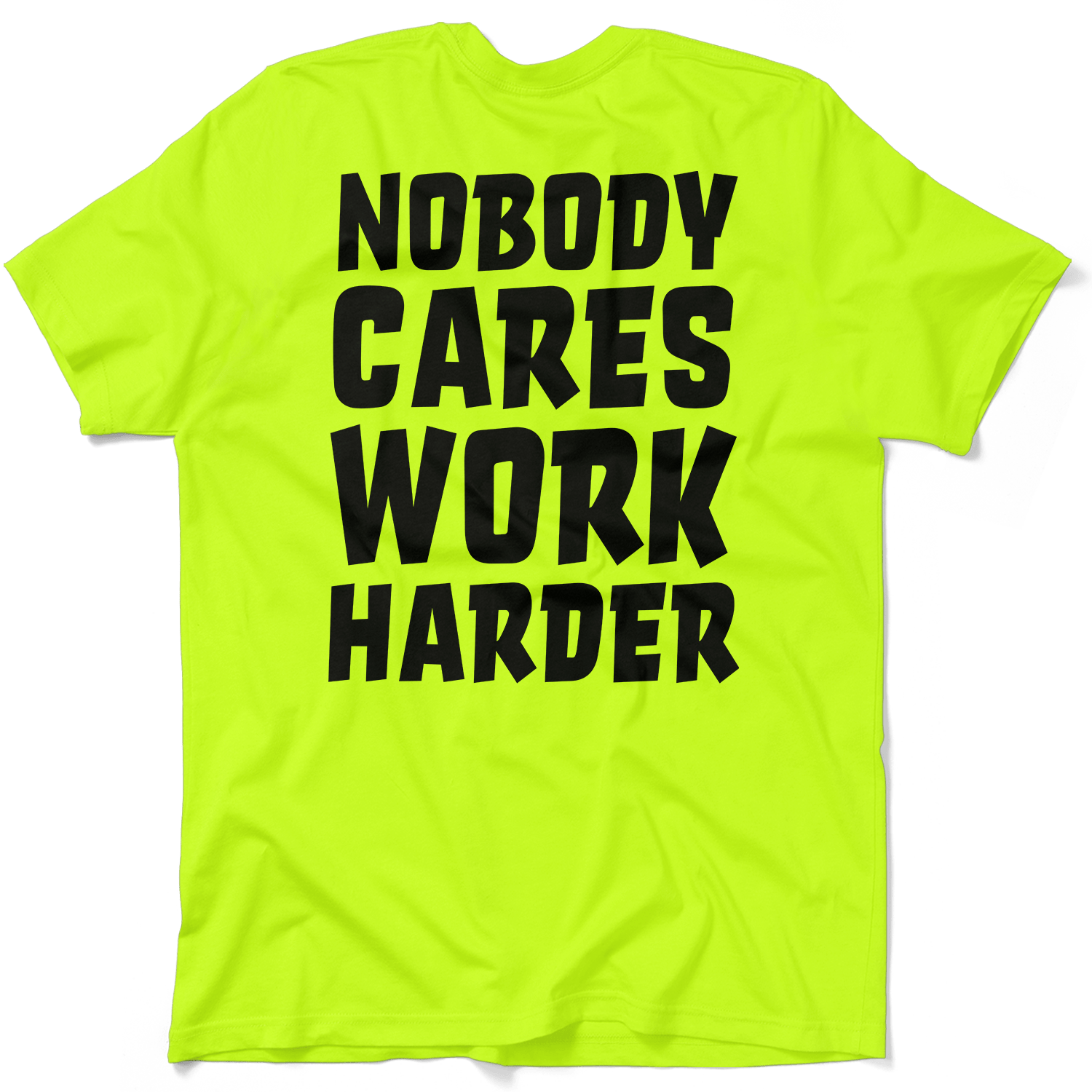 Nobody Cares - Safety Yellow T-Shirt - Armed American Supply
