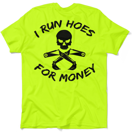 I Run Hoes - Safety Yellow T-Shirt - Armed American Supply