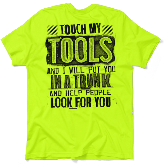 Touch My Tools - Safety Yellow T-Shirt - Armed American Supply