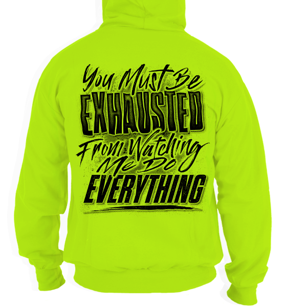 Exhausted - Hi-Vis Hoodie