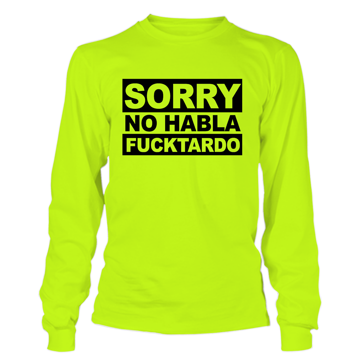 F*cktardo - Long Sleeve Hi - Vis T-Shirt - Armed American Supply