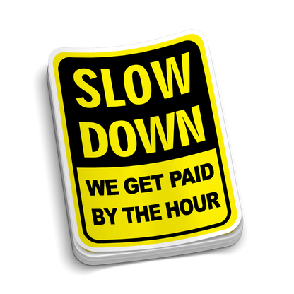 Slow Down Hard Hat Decal