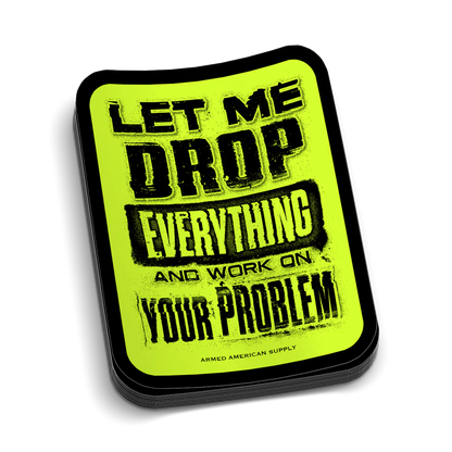 Drop Everything Hard Hat Decal