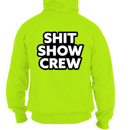 Shit Show Crew - Safety Yellow Hi-Vis Hoodie