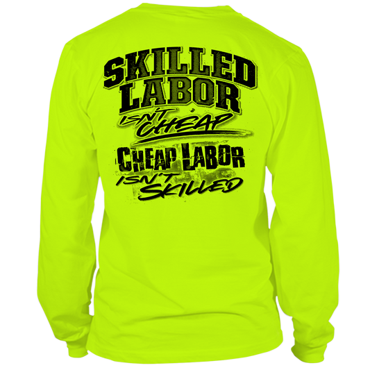Skilled Labor - Long Sleeve Hi-Vis T-Shirt