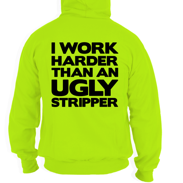 Work Harder - Hi Vis Hoodie - Armed American Supply