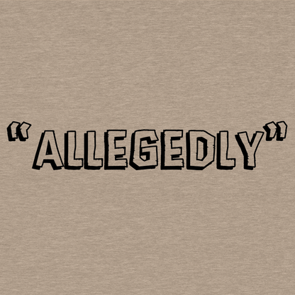 Allegedly - Safety Yellow T-Shirt