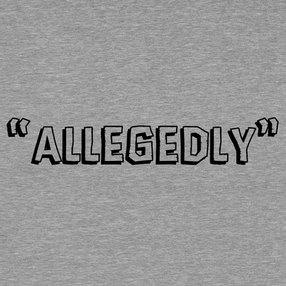 Allegedly - Safety Yellow T-Shirt