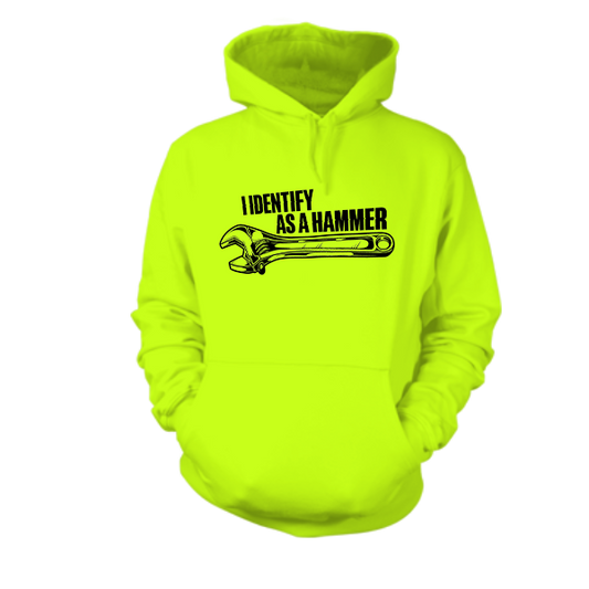 Identify As A Hammer - Safety Yallow Hoodie