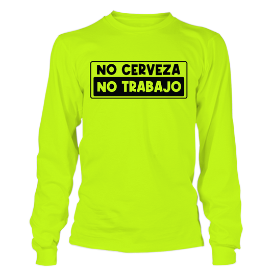 No Cerveza - Long Sleeve Safety Yellow Hi-Vis
