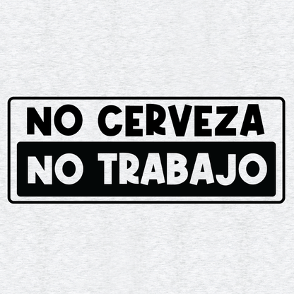 No Cerveza - Safety Yellow T-Shirt - Armed American Supply