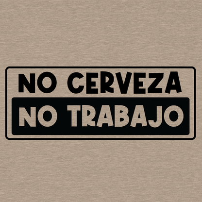 No Cerveza - Safety Yellow T-Shirt - Armed American Supply
