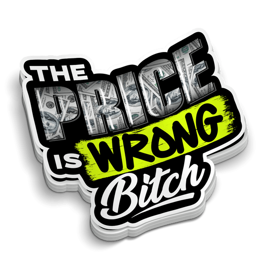 Price is Wrong Hard Hat Sticker - Armed American Supply